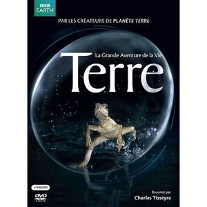 La Grande Adventure de la Vie TERRE 4 DVD Charles Tisseyre BBC Earth French NEW